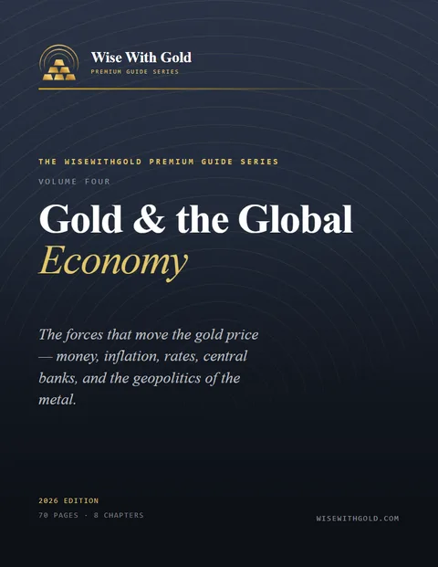 Gold & the Global Economy, Volume IV